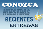 CONOZCA NUESTRAS RECIENTES ENTREGAS